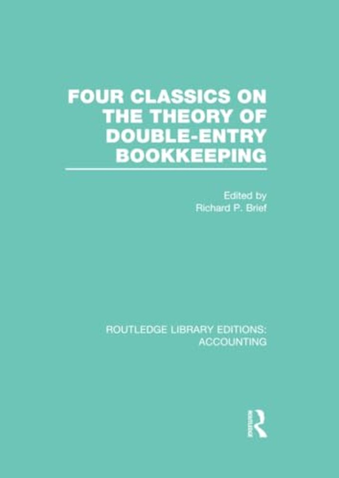 Four Classics on the Theory of Double-Entry Bookkeeping (RLE Accounting)