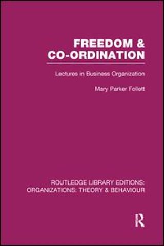 Freedom and Co-ordination (RLE: Organizations)