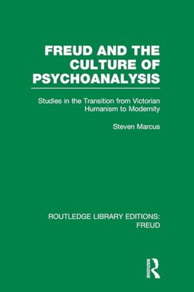 Freud and the Culture of Psychoanalysis (RLE: Freud)