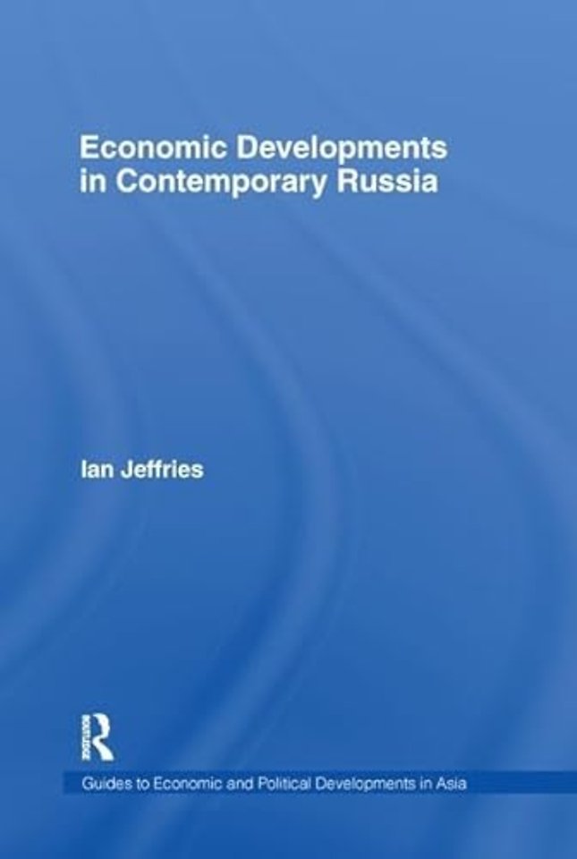 Economic Developments in Contemporary Russia