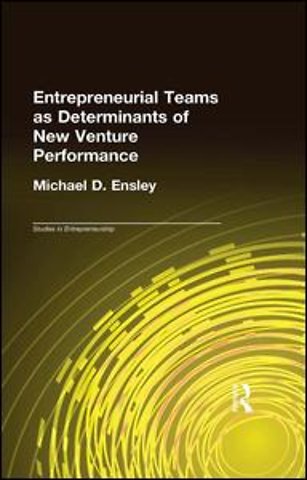 Entrepreneurial Teams as Determinants of of New Venture Performance