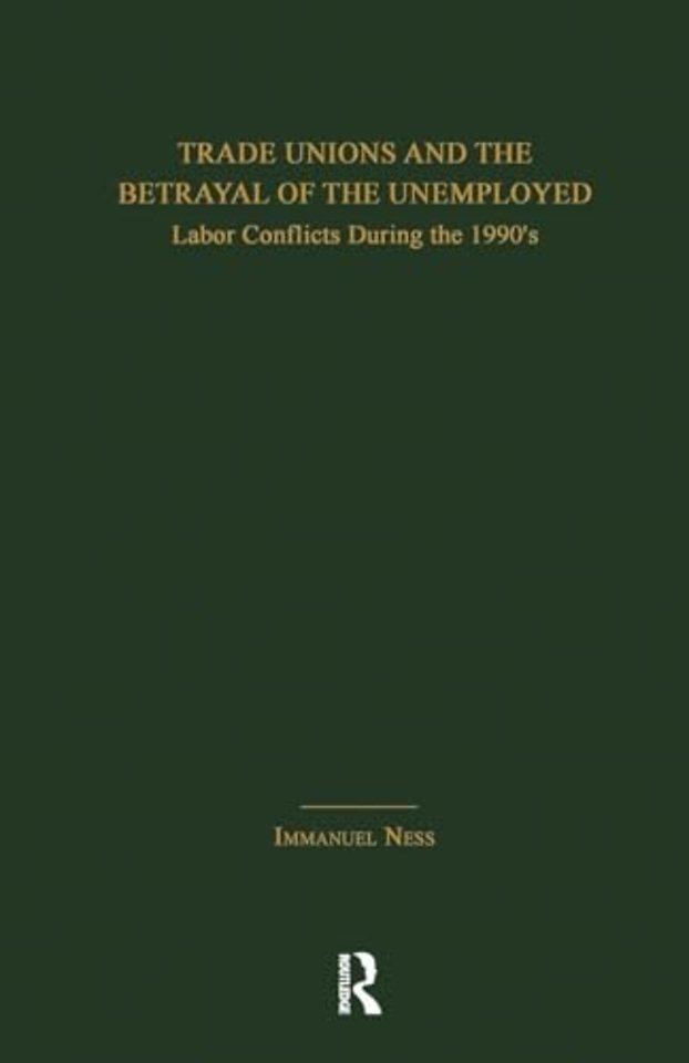 Trade Unions and the Betrayal of the Unemployed
