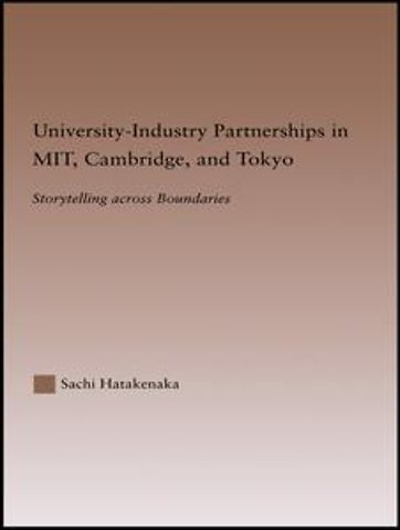 University-Industry Partnerships in MIT, Cambridge, and Tokyo