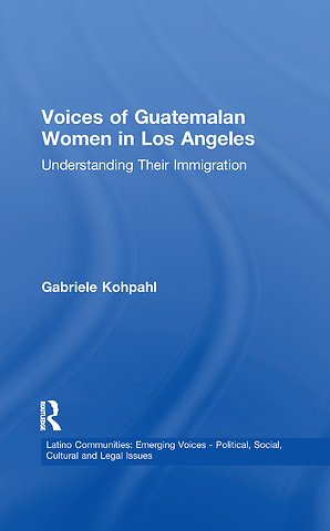 Voices of Guatemalan Women in Los Angeles