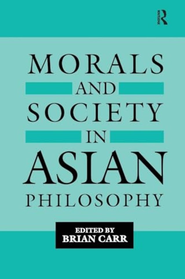 Morals and Society in Asian Philosophy