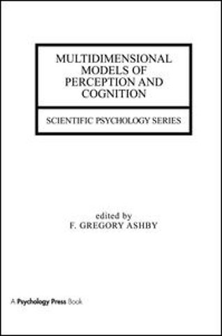 Multidimensional Models of Perception and Cognition