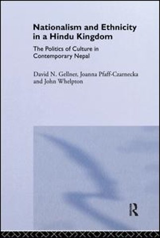 Nationalism and Ethnicity in a Hindu Kingdom
