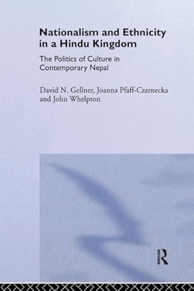 Nationalism and Ethnicity in a Hindu Kingdom