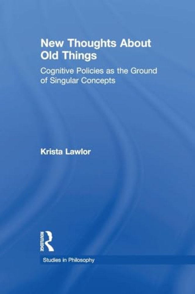 New Thoughts About Old Things