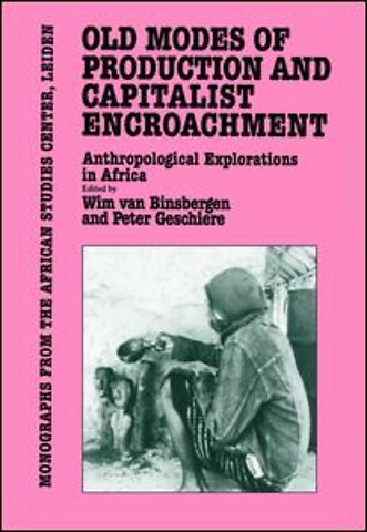 Old Modes Of Production and Capitalist Encroachment