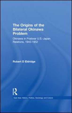 Origins of the Bilateral Okinawa Problem