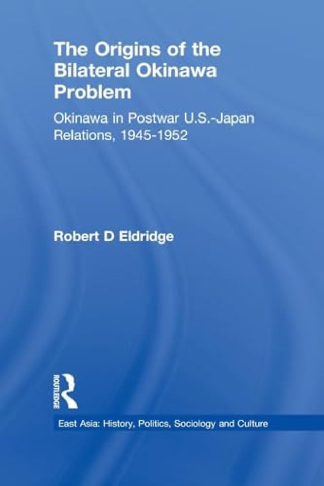 Origins of the Bilateral Okinawa Problem
