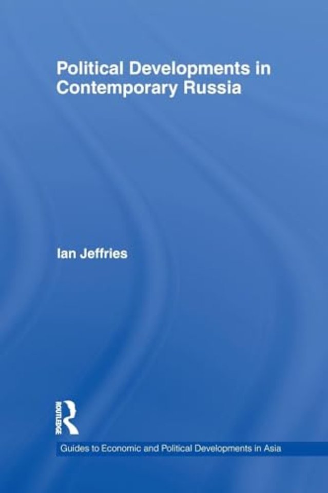 Political Developments in Contemporary Russia
