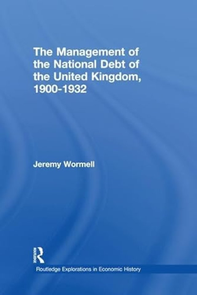 Management of the National Debt of the United Kingdom 1900-1932