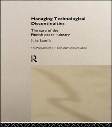 Managing Technological Discontinuities
