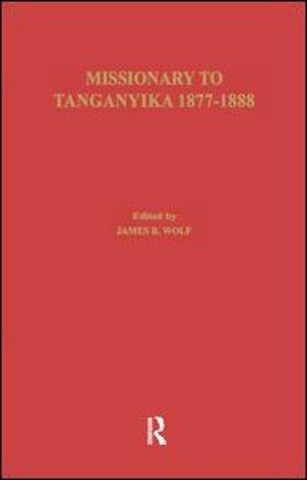 Missionary of Tanganyika 1877-1888