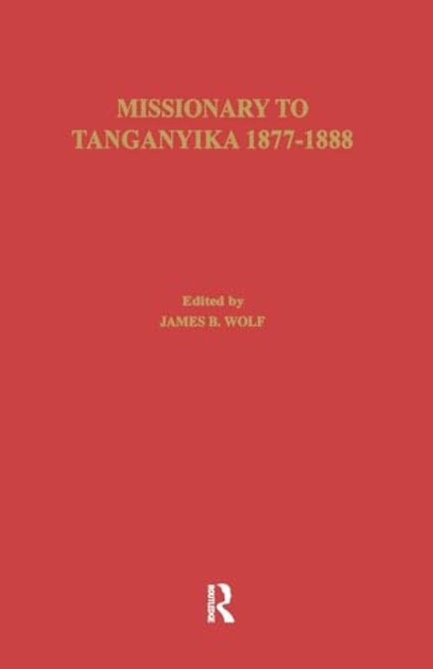 Missionary of Tanganyika 1877-1888