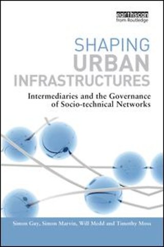 Shaping Urban Infrastructures