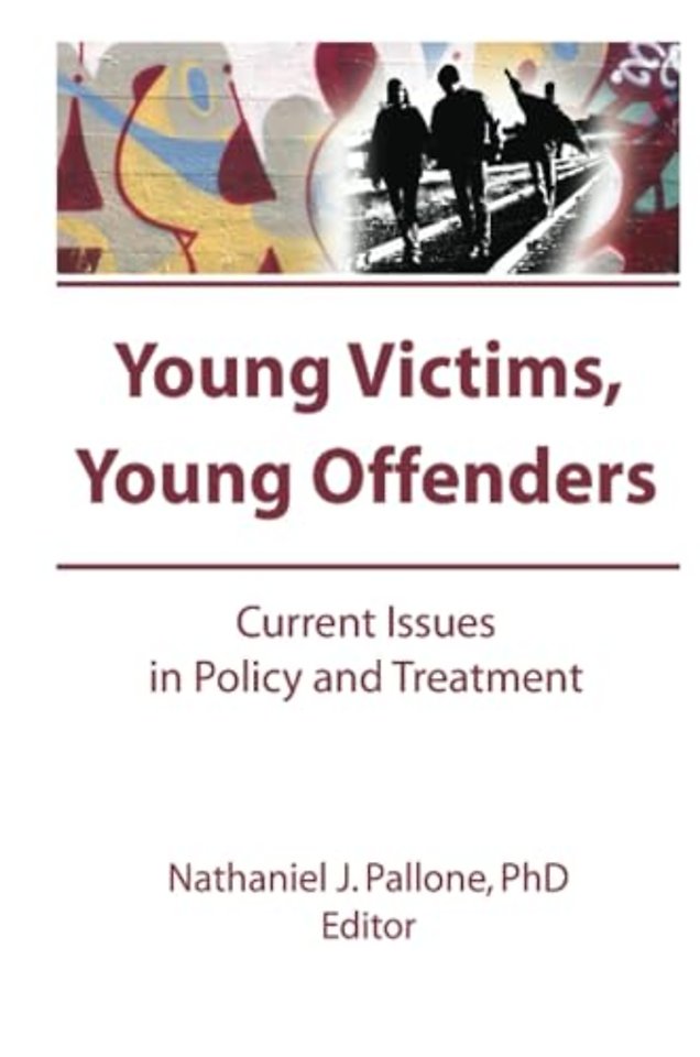 Young Victims, Young Offenders