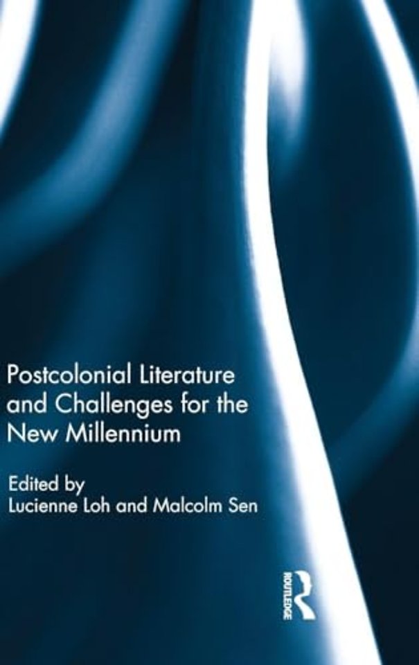 Postcolonial Literature and Challenges for the New Millennium