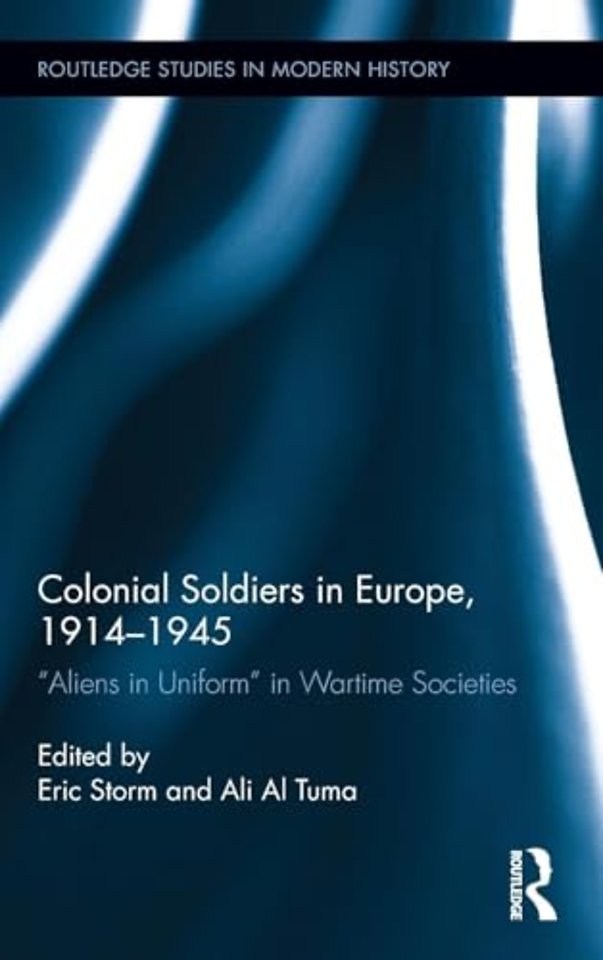 Colonial Soldiers in Europe, 1914-1945