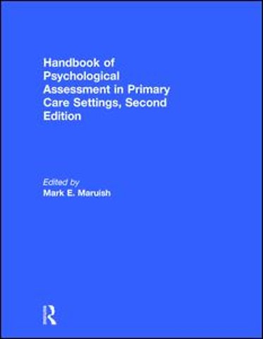 Handbook of Psychological Assessment in Primary Care Settings, Second Edition