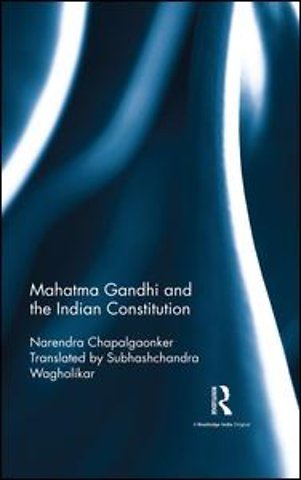 Mahatma Gandhi and the Indian Constitution