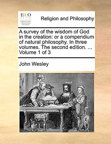 A survey of the wisdom of God in the creation