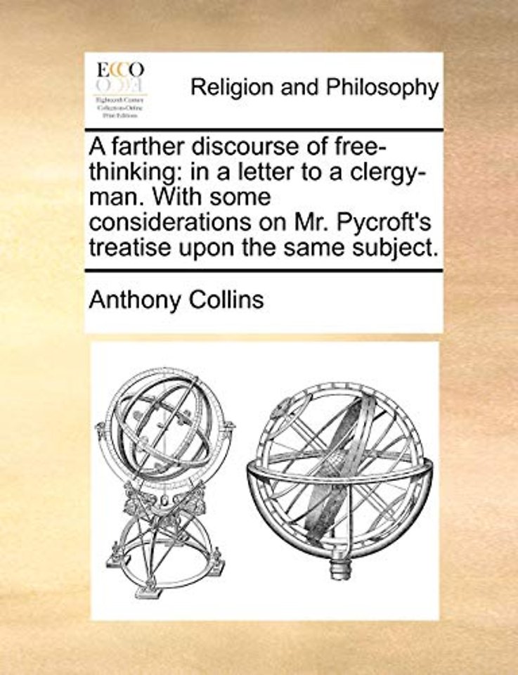 A Farther Discourse of Free-Thinking