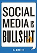 Social Media is Bullshit