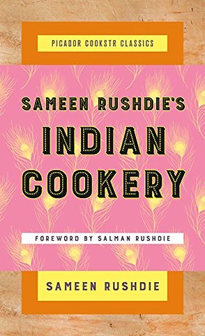 Sameen Rushdie's Indian Cookery