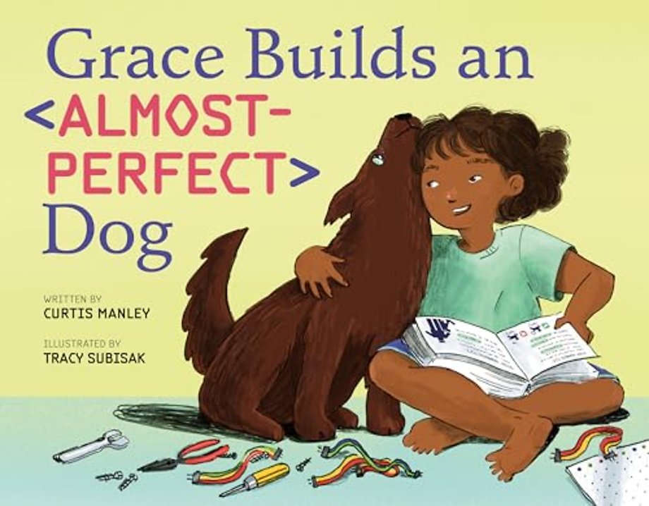 Grace Builds an Almost-Perfect Dog