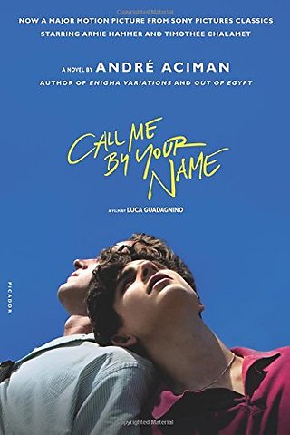 Call Me by Your Name. Movie Tie-In