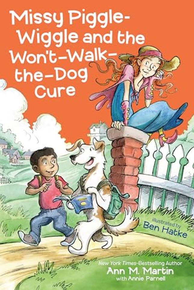 Missy Piggle-Wiggle and the Won't-Walk-the-Dog Cure