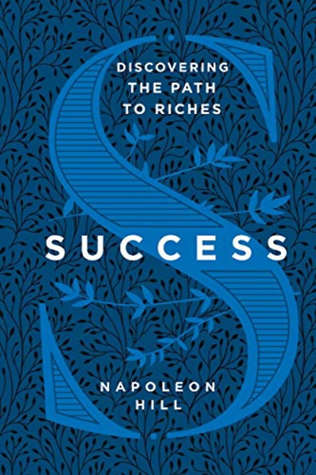 Success: Discovering the Path to Riches