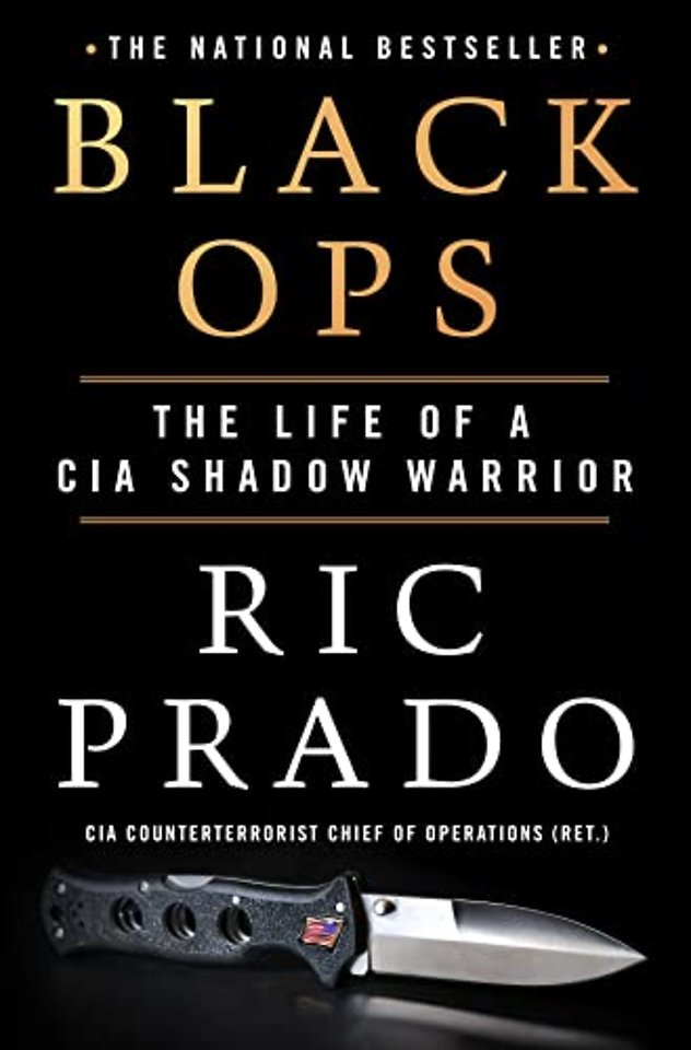 Black Ops : The Life of a CIA Shadow Warrior