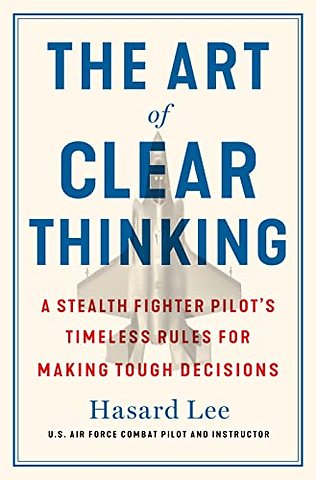 Art of Clear Thinking