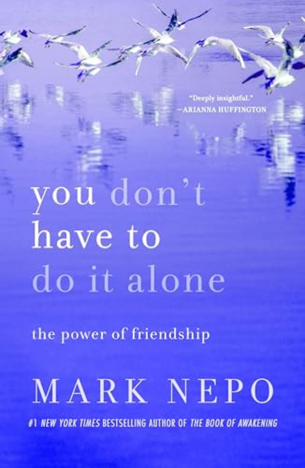 You Don't Have to Do It Alone