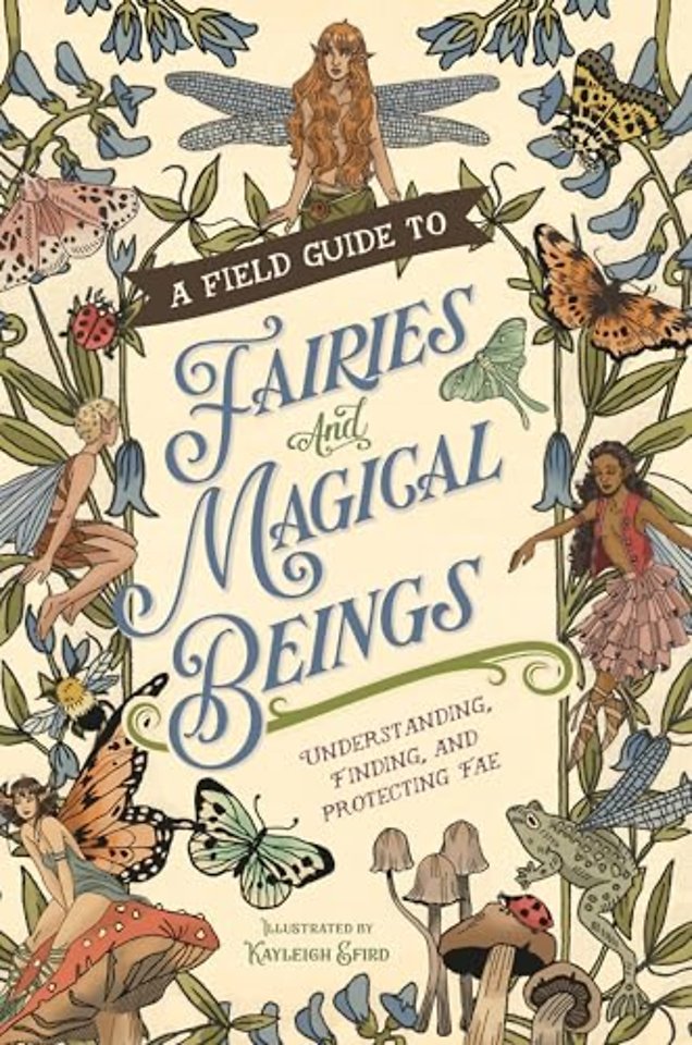 A Field Guide to Fairies and Magical Beings