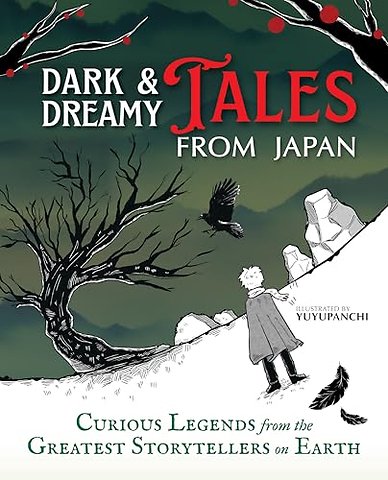 Dark & Dreamy Tales from Japan