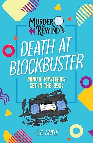 Murder Rewind: Death at Blockbuster