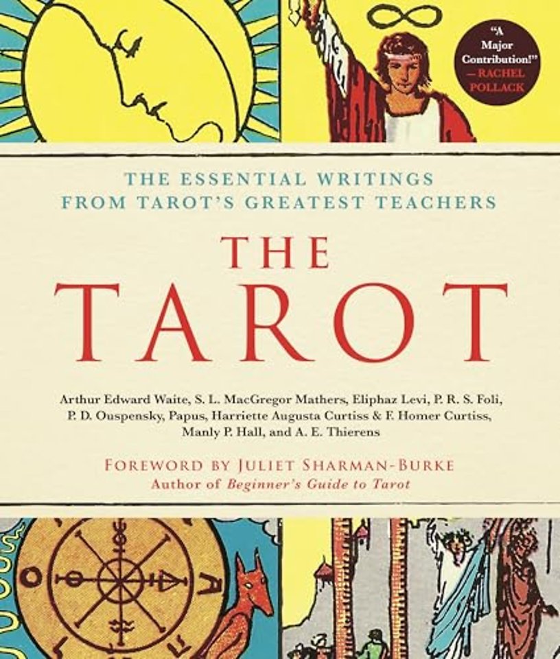The Tarot: A Collection of Secret Wisdom from Tarot's Mystical Origins