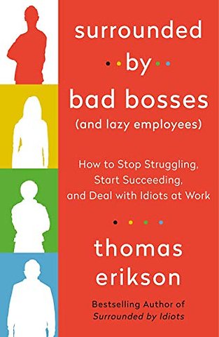 The Surrounded by Bad Bosses (And Lazy Employees)
