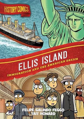 History Comics: Ellis Island