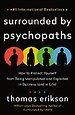 Surrounded by Psychopaths