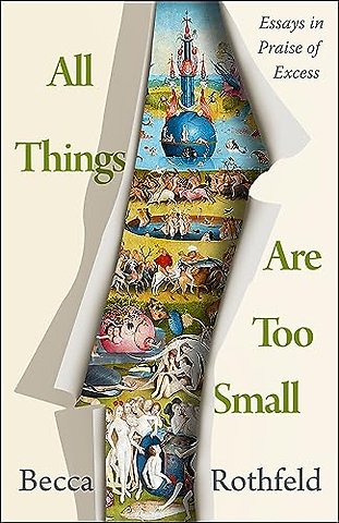 All Things Are Too Small