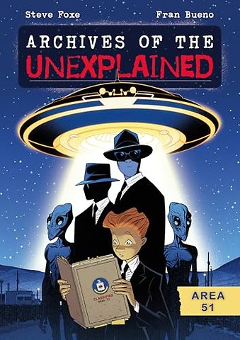 Archives of the Unexplained: Area 51