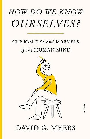 How Do We Know Ourselves?