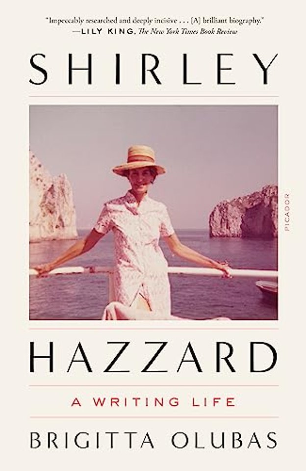 Shirley Hazzard: A Writing Life