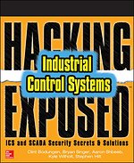 Hacking Exposed Industrial Control Systems: